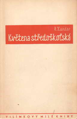 Květena středoškolská / R. Lander, 1939