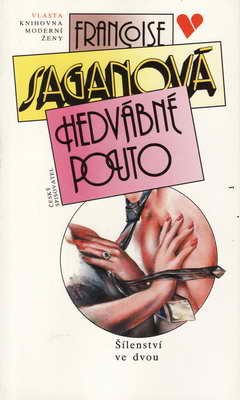 Hedvábné pouto / Francoise Saganová, 1993