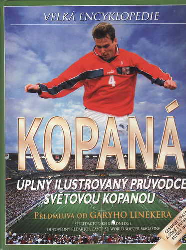 Velká encyklopedie, Kopaná, ilustrovaný průvodce / 1999