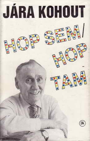 Hop sem, hop tam / Jára Kohout, 1991