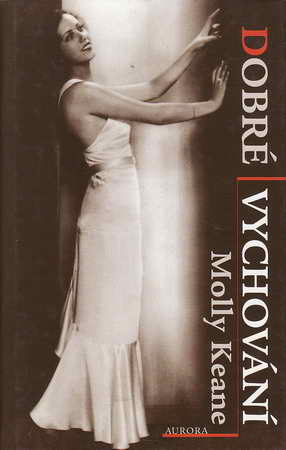 Dobré vychování / Molly Keane, 1999