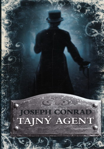 Tajný agent / Joseph Conrad, 2010