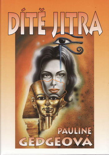 Dítě jitra / Pauline Gedgeová, 1998