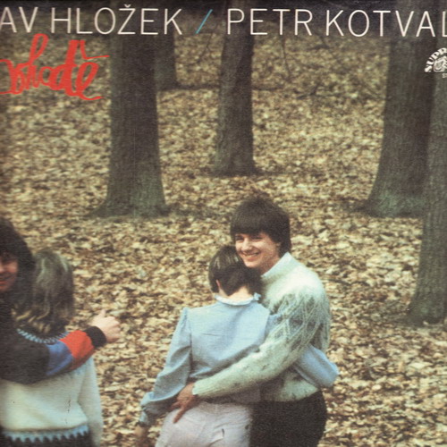 LP Stanislav Hložek, Petr Kotvald, V Pohodě, 1985