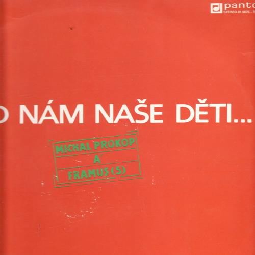 LP Michal Prokop, Framus, Snad nám naše děti..., 1989