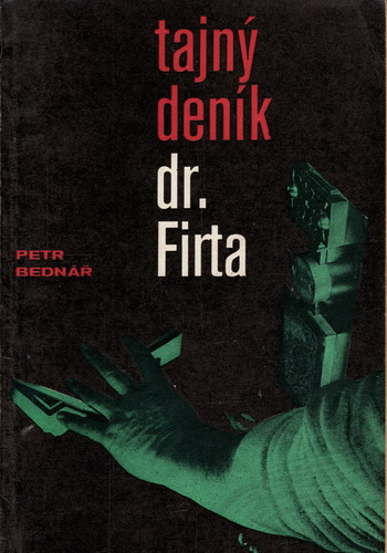 Tajný deník dr. Firta / Petr Bednář, 1977