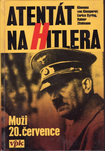 Atentát na Hitlera / Klemens von Klemperer, Enrico Syring, 1995
