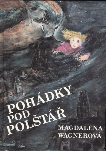 Pohádky pod polštář / Magdalena Wagnerová, 1992
