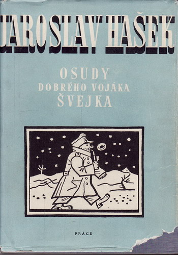 Osudy dobrého vojáka Švejka / Jaroslav Hašek, 1951 il. Josef Lada