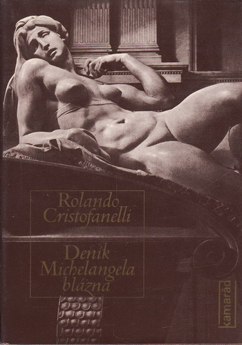 Deník Michelangela blázna / Rolando Cristofanelli, 1981