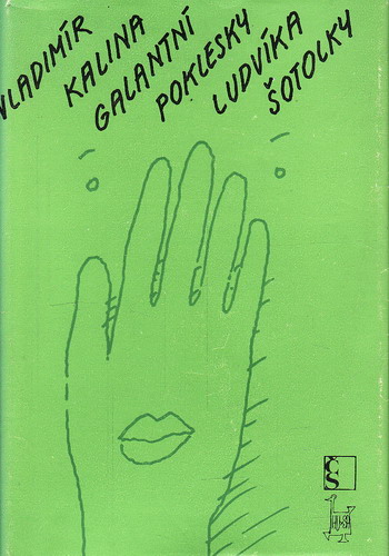 Galantní poklesky Ludvíka Šotolky / Vladimír Kalina, 1983