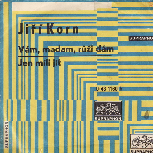 SP Jiří Korn, Vám, madam, růži dám, Jen míli jít, 1971