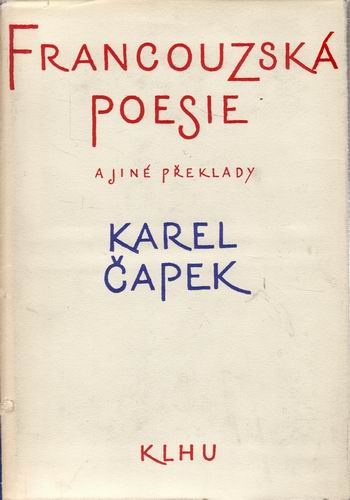 Francouzská poesie a jiné překlady / Karel Čapek, 1957