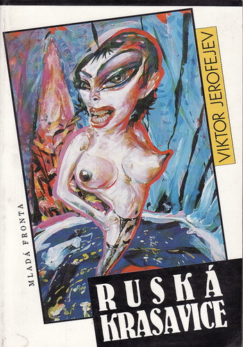 Ruská krasavice / Viktor Jerofejev, 1992