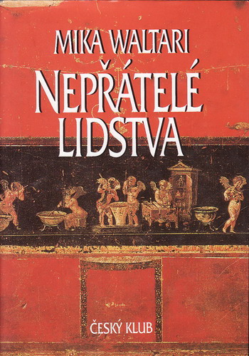 Nepřátelé lidstva / Mika Waltari, 2000