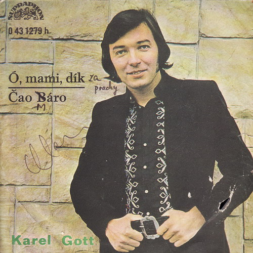SP Karel Gott, , mami, dík, Čao Báro, 1972