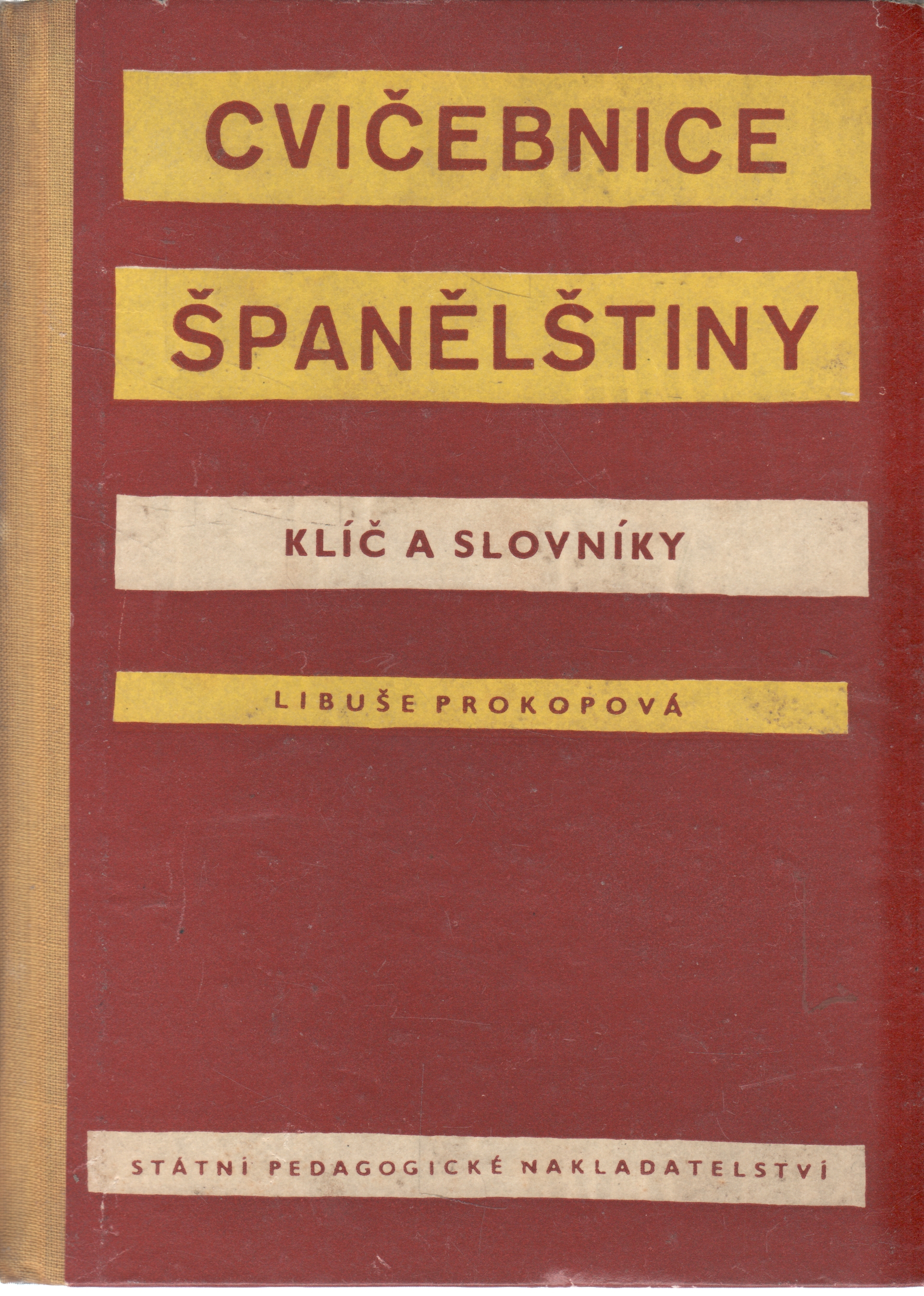 Cvičebnice španělštiny, klíč a slovníky / Libuše Prokopová, 1962
