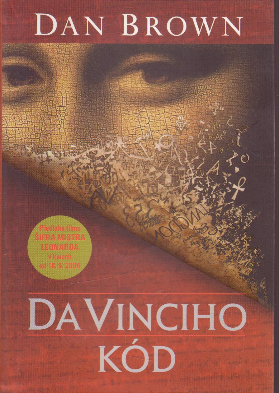 Da Vinciho kód / Dan Brown, 2006