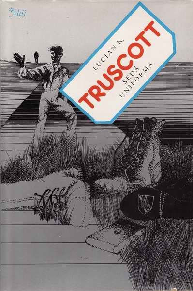 Šedá uniforma / Lucian K. Truscott, 1982