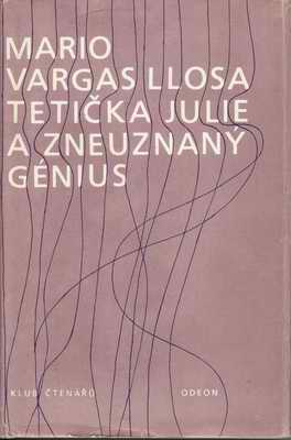 Tetička Julie a zneuznaný génius / Mario Varga Llosa
