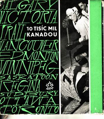 10 tisíc mil Kanadou / Karel Bureš, Josef Davídek, 1964