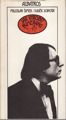 Jak vyrobit bumerang / Miloslav Šimek, Luděk Sobota, 1987