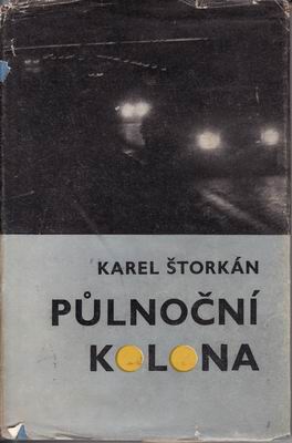 Půlnoční kolona / Karel Štorkán, 1973