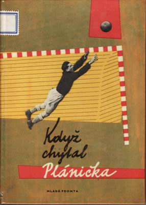 Když chytal Plánička / Karel Štorkán, 1958