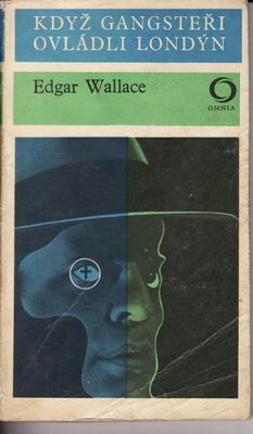 Když gangsteři ovládli Londýn / Edgar Wallace, 1971