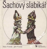 Šachový slabikář / Inna Veselá, Jiří Veselý, 1977