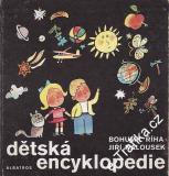 Dětská encyklopedie / Bohumil Říha, il. Jiří Kalousek, 1978