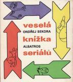 Veselá knížka seriálů / Ondřej Sekora, 1982