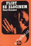 Flirt se zločinem / Pavel Šestakov, 1983