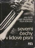 Severní Čechy v lidové písni / Jan Oliva, Josef Pazdera, 1980
