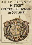 History of Czechoslovakia in outline / J.V.Polišenský, 1991, anglicky
