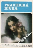 Praktická dívka / Danuše Přibylová, 1988