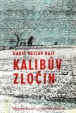 Kalibův zločin / Karel Václav Rais, 1968