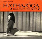 Hathajóga, základy tělesných svičení jógických / Karel Werner, 1969