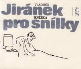 Knížka pro snílky/ Vladimír Jiránek, 1989