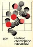 Přehled chemického názvosloví / Blažek, Melichar, 1986
