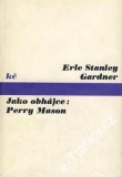 Jako obhájce: Perry Mason / Erle Stanley Gardner, 1974