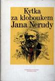 Kytka za kloboukem Jana Nerudy / V. Kovářík