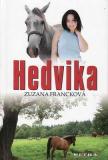 Hedvika / Zuzana Francková, 2008
