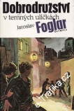 Dobrodružství v temných uličkách / Jaroslav Foglar, 1991