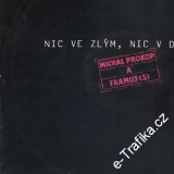 LP Nic ve zlým, nic v dobrým, Michal Prokop, Framus 1987