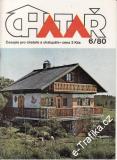 1980/06 Chatař, časopis pro chataře a chalupáře