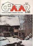 1980/02 Chatař, časopis pro chataře a chalupáře