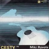 SP Cesty 10, Miki Ryvola, 1985