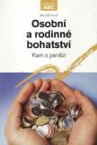 Osobní a rodinné bohatství, Kam s penězi / Miloš Filip, 2006