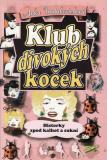 Klub divokých koček / Anka Radákovichová, 1996